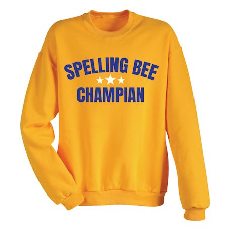 Spelling Bee Champian T-Shirt or Sweatshirt