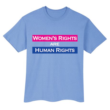 Product image for Women's Rights Are Human Rights T-Shirt or Sweatshirt