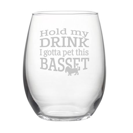Hold My Drink/Pet This Dog Stemless Glassware