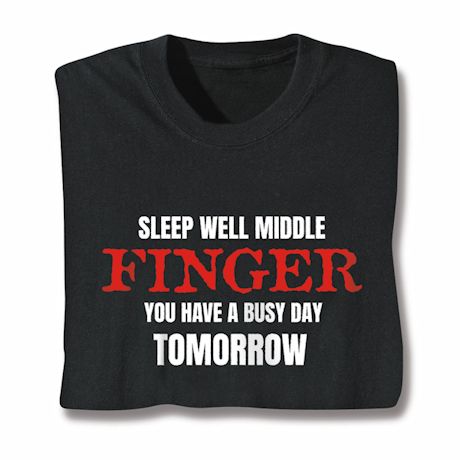 Sleep Well Middle Finger T-Shirt Or Sweatshirt