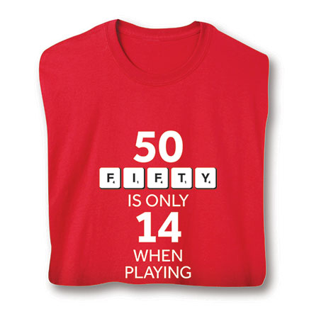 50 Is Only 14 Shirts
