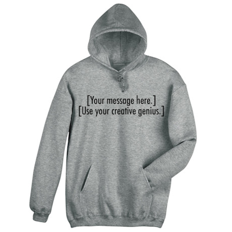Personalized Custom T-Shirt or Sweatshirt