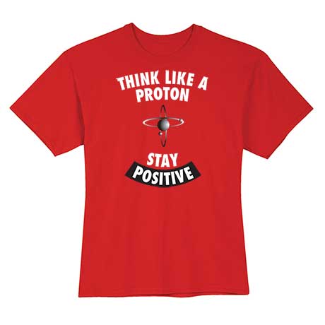 Positive Proton Shirt