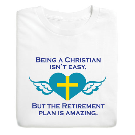 Christian Isn't Easy Shirts