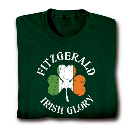 Personalized "Your Name" Irish Glory T-Shirt or Sweatshirt