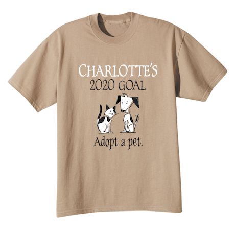 Personalized "Your Name" Goal Shirt - Adopt a Pet