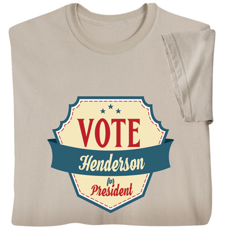 Personalized "Your Name" Vote for President Retro T-Shirt or Sweatshirt