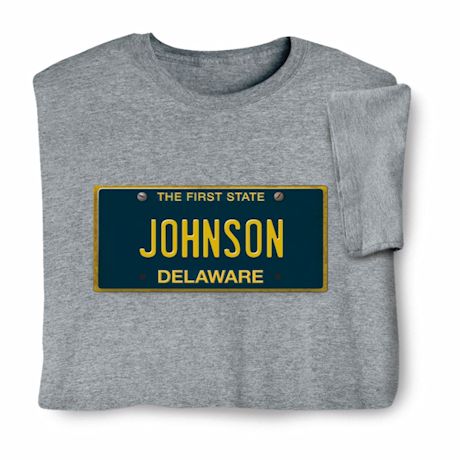 Personalized State License Plate T-Shirt or Sweatshirt - Delaware