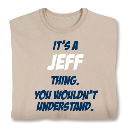 Personalized It's A (Name) Thing. You Wouldn't Understand Shirt