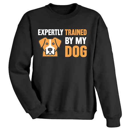 Expertly Trained By My Dog Shirt