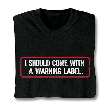Warning Label Shirts