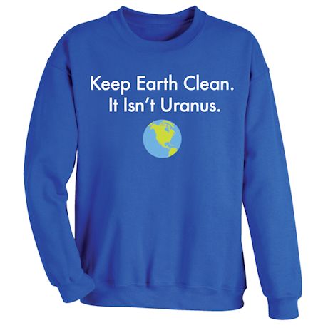 Keep Earth Clean Shirts