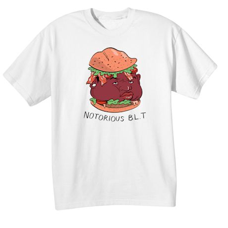 Notorious Blt Shirt