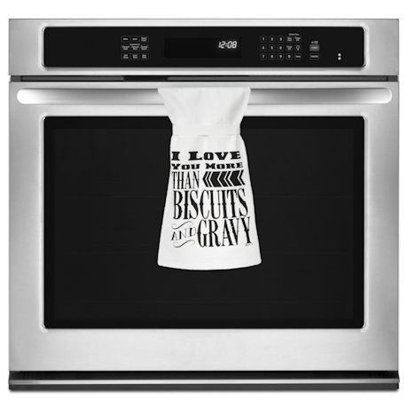 I Love you More than Biscuits & Gravy - Kitchen Towel