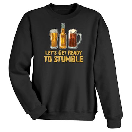 Let's Get Ready To Stumble Shirt
