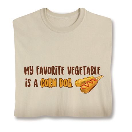 My Favorite Vegetable Is A Corn Dog Shirts