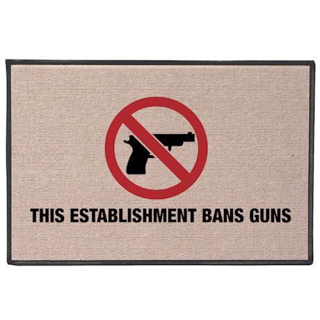 This Establishment Bans Guns Doormat