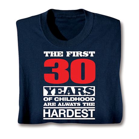 Personalized The First Years Of Childhood T-Shirt or Sweatshirt