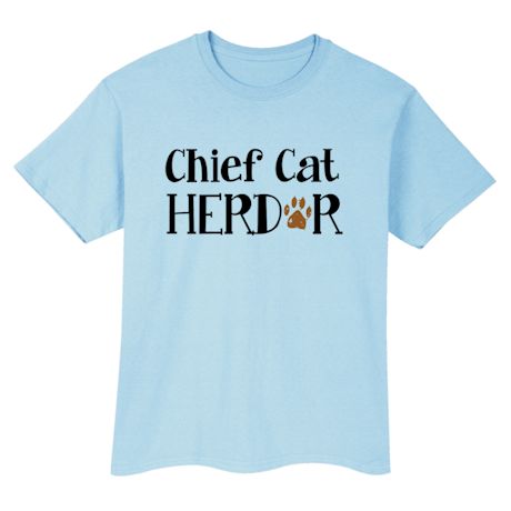 Chief Cat Herder Shirts
