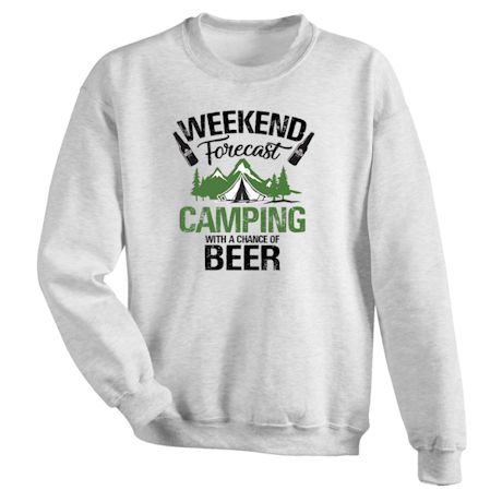 Camping With a Chance of Beer Weekend Forecast Shirts