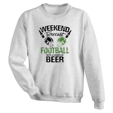 Football With a Chance of Beer Weekend Forecast Shirts