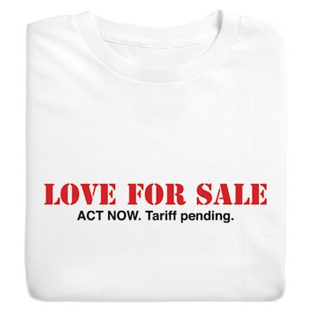 Love For Sale Shirts