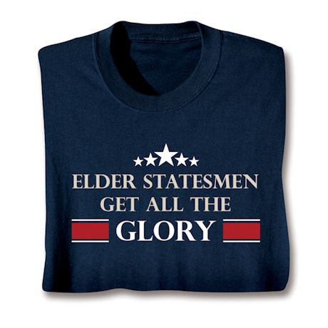 Personalized Elder Statesmen T-Shirt or Sweatshirt