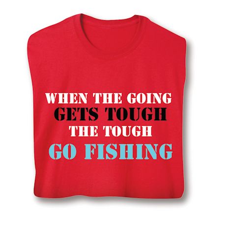 Personalized When The Going Gets Tough Shirts