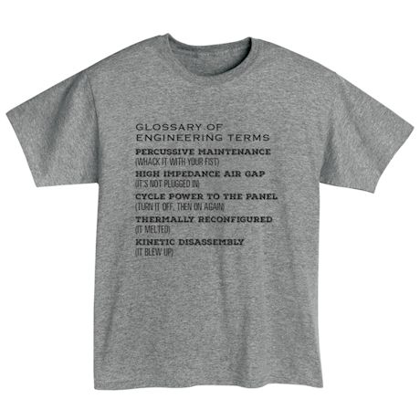 Glossary Of Engineering Terms T-Shirt or Sweatshirt
