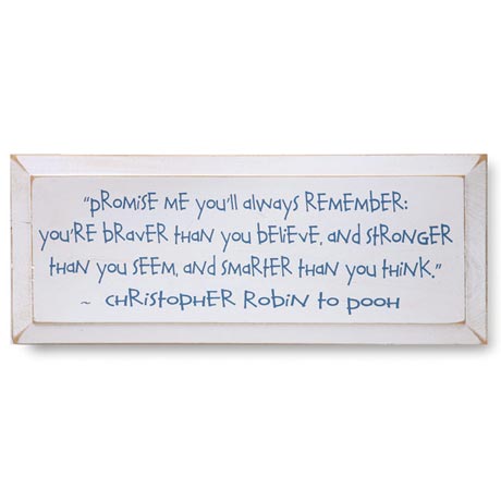 Christopher Robin Plaque - Promise Me You&#39;ll Always Remember Quote in Wood - 7&#34; x 18&#34;