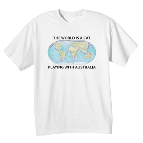 Product image for The World Is a Cat Playing With Australia T-Shirt or Sweatshirt
