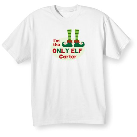 Personalized "Only Elf" Shirt