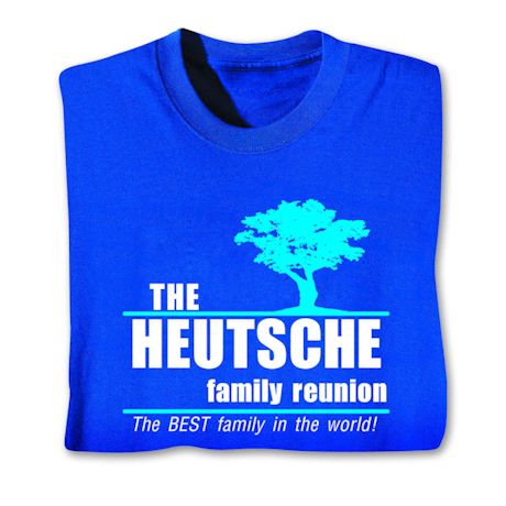 Personalized Family Reunion T-Shirt or Sweatshirt Apparel