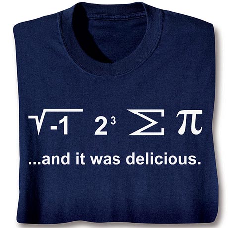 Product image for I Ate Some Pi T-Shirt or Sweatshirt with Math Equation
