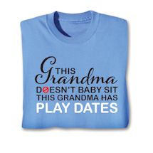 Product Image for This Grandma Doesn't Baby Sit This Grandma Has Play Dates Shirts