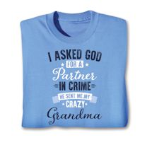 Product Image for I Asked God For A Partner In Crime. He Sent Me My Crazy Grandma Shirts