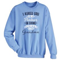 Alternate Image 1 for I Asked God For A Partner In Crime. He Sent Me My Crazy Grandma Shirts