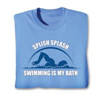 Product Image for Excercise Affirmation Shirts - Splish Plash Swimming Is My Bath