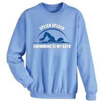 Alternate Image 1 for Excercise Affirmation Shirts - Splish Plash Swimming Is My Bath