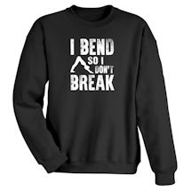 Alternate Image 1 for Excercise Affirmation Shirts - I Bend So I Don't Break