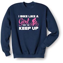 Alternate Image 1 for I Bike Like A Girl Try To Keep Up Affirmation Shirts
