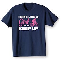 Alternate Image 2 for I Bike Like A Girl Try To Keep Up Affirmation Shirts
