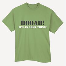 Alternate Image 2 for Hooah! It's An Army Thing! Military Shirts