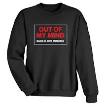 Alternate Image 1 for Out Of My Mind Back In Five Minutes Shirts