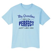 Alternate Image 2 for My Grandma Says I'm Perfect Shirts