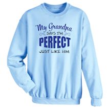 Alternate Image 1 for My Grampa Says I'm Perfect Shirts