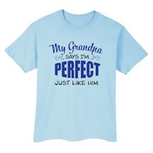 Alternate Image 2 for My Grampa Says I'm Perfect Shirts