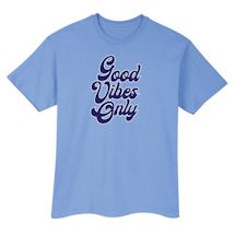 Alternate Image 2 for Good Vibes Only Shirts