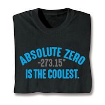 Product Image for Absolute Zero -237.15' Is The Coolest. Shirts