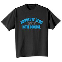 Alternate Image 2 for Absolute Zero -237.15' Is The Coolest. Shirts